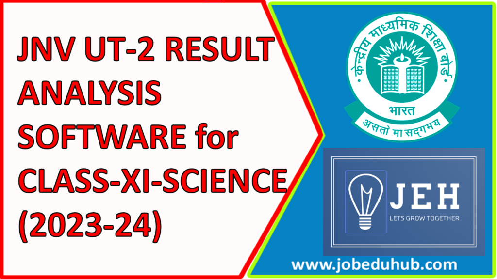 https://jobeduhub.com/jawahar-navodaya-vidyalaya-cbse-class-xi-unit-test-2-ut-2-exam-result-analysis-software-for-the-session-2023-24/