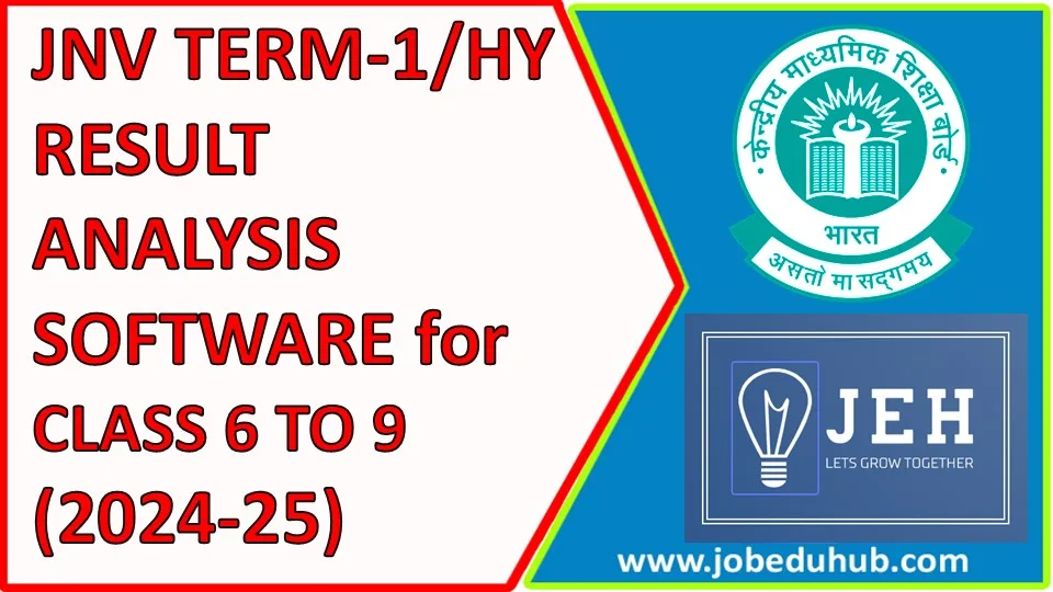 JAWAHAR NAVODAYA VIDYALAYA HALF YEARLY / Term-1 RESULT ANALYSIS SOFTWARE for CLASS 6 to 9 (2024-25)